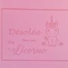 Désolée j'peux pas j'ai licorne